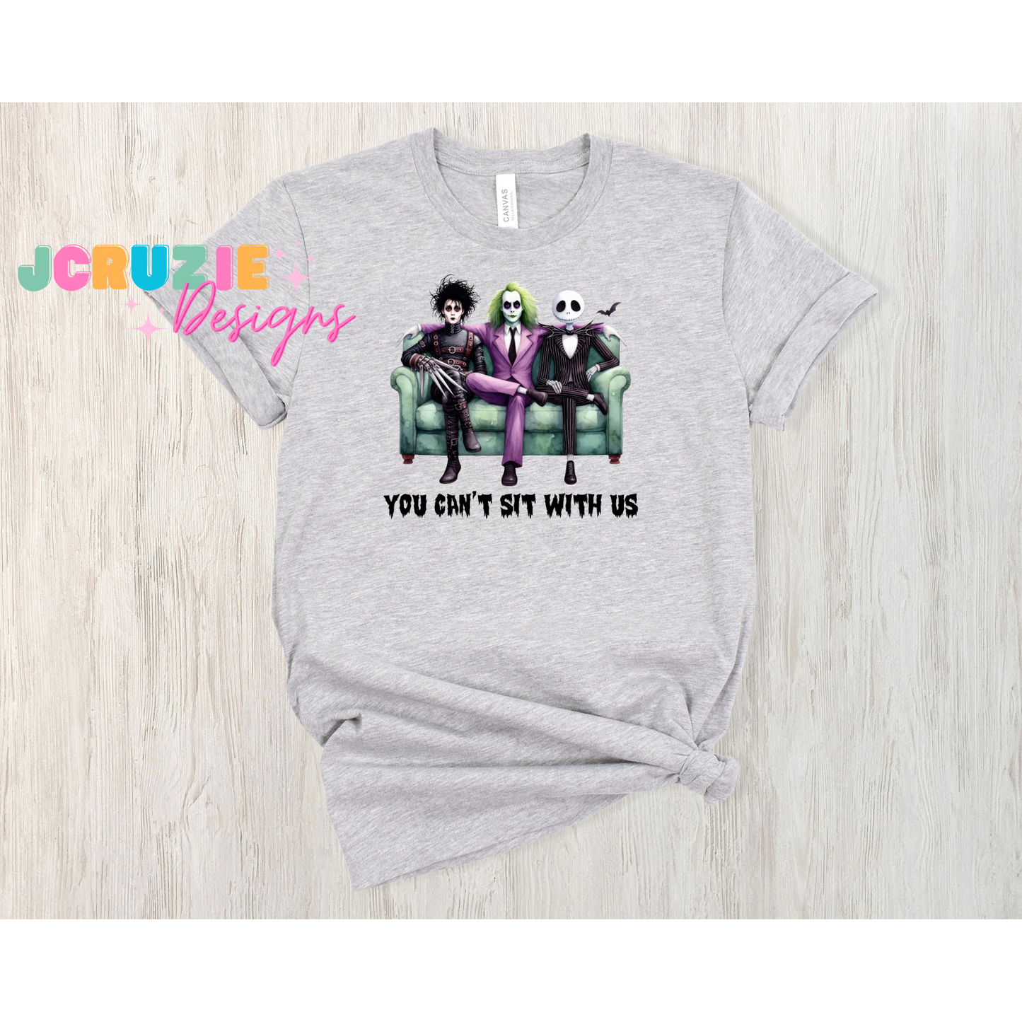 Can't Sit With Us Trio (Jack, Beetlejuice, Edward) Shirt/Hoodie