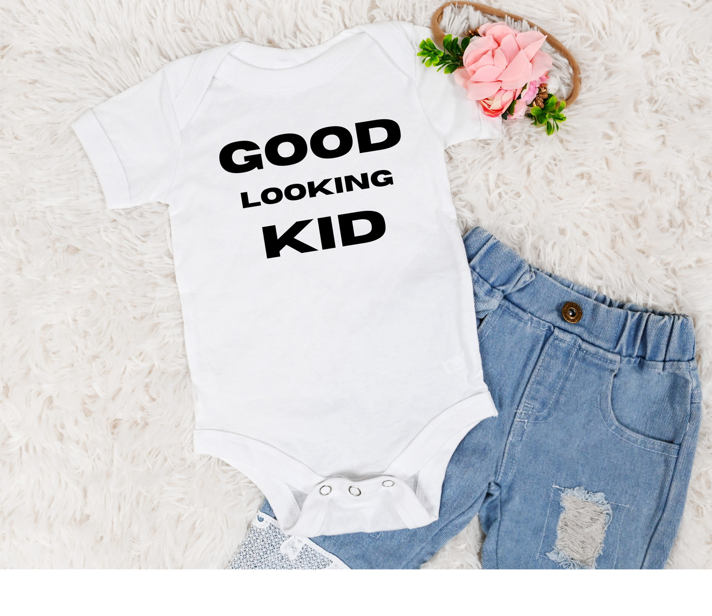 I Make Good Looking Kids Shirt